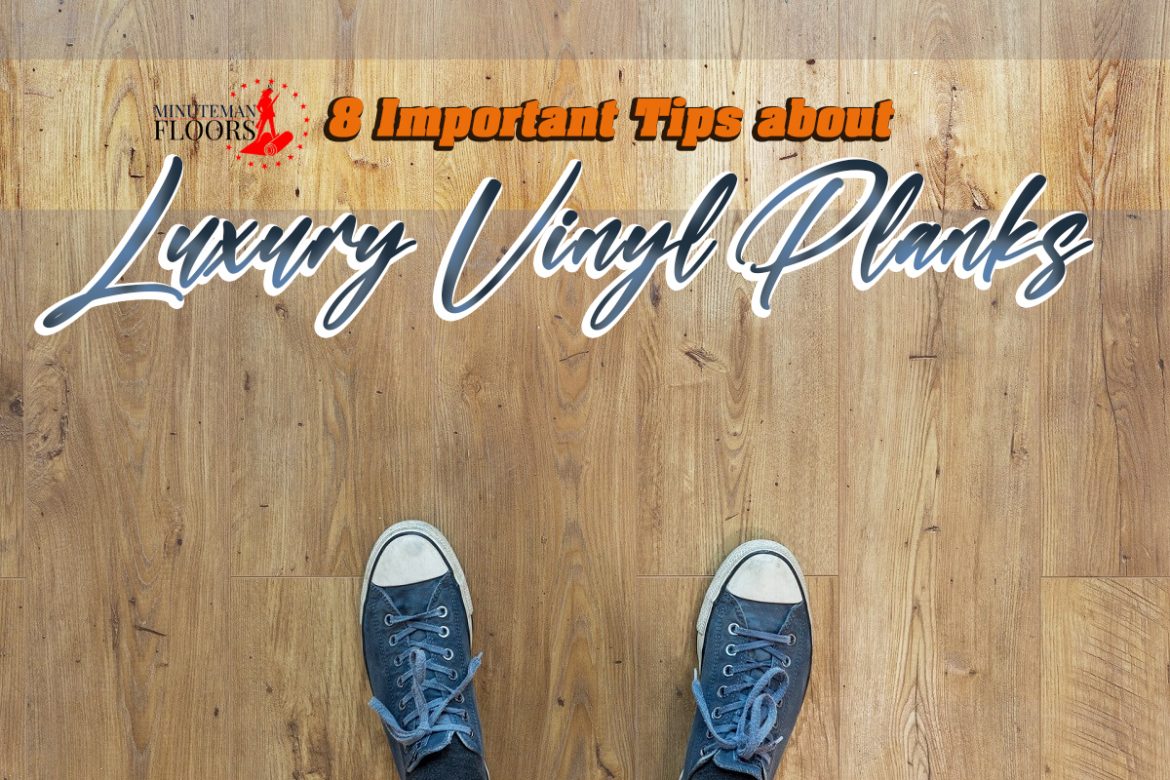 8 Important Tips about Luxury Vinyl Planks in Manchester NH