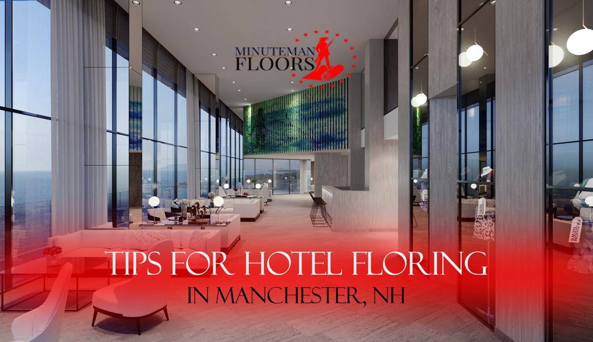 Hotel Flooring in Manchester, NH